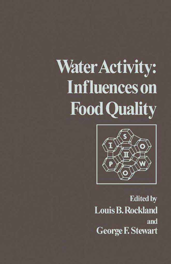 Water Activity: Influences on Food Quality