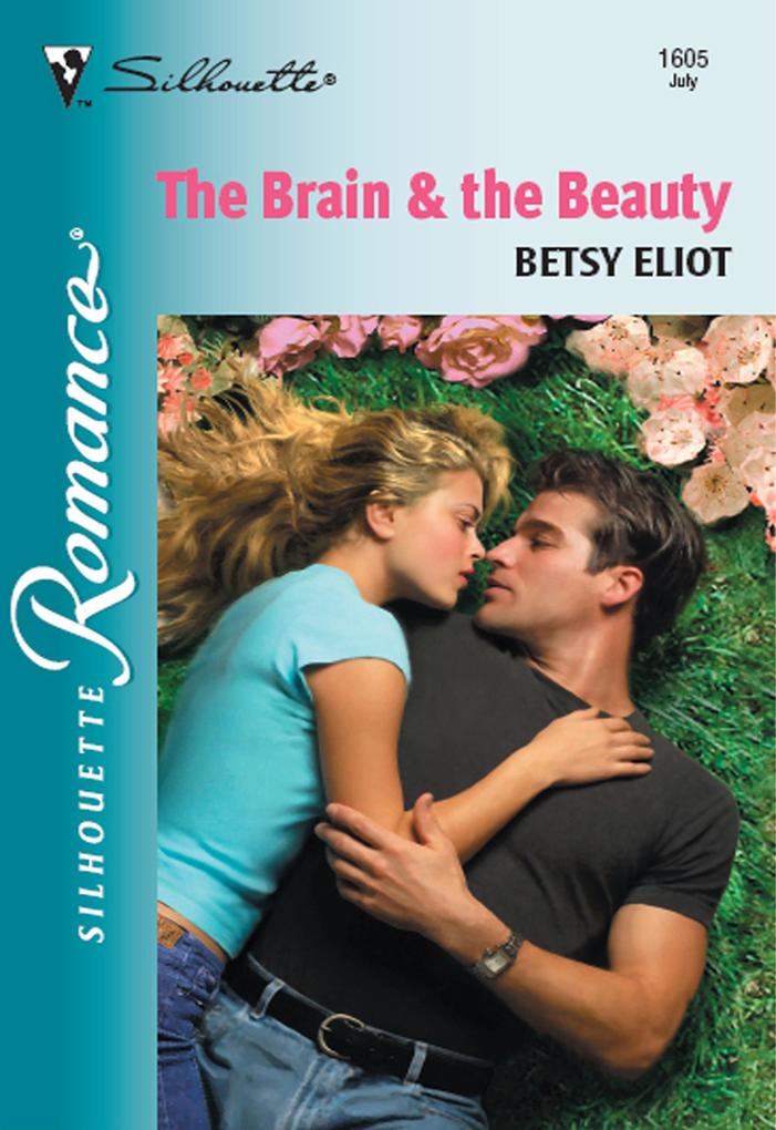 The Brain and The Beauty (Mills & Boon Silhouette)