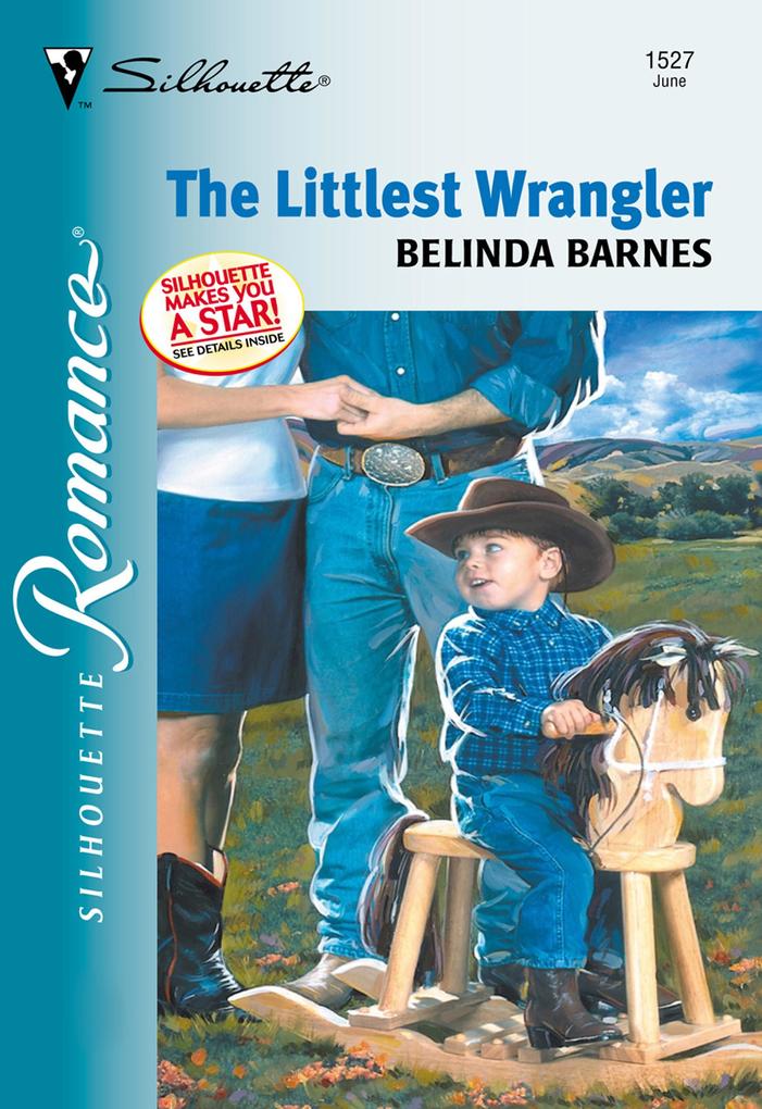 The Littlest Wrangler (Mills & Boon Silhouette)