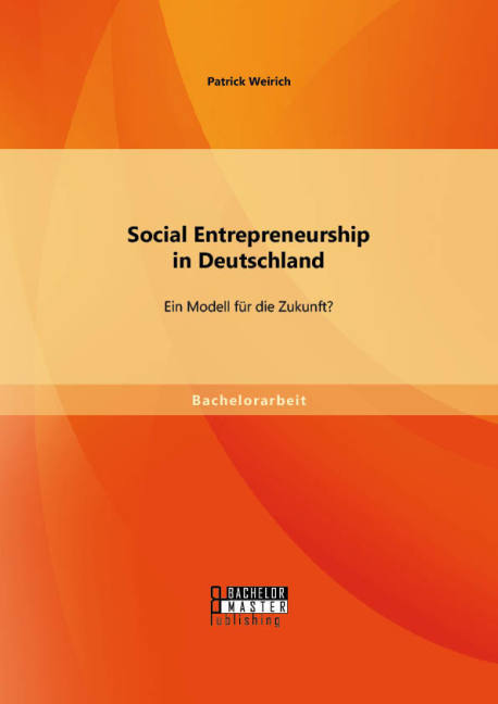Social Entrepreneurship in Deutschland: Ein Modell für die Zukunft?