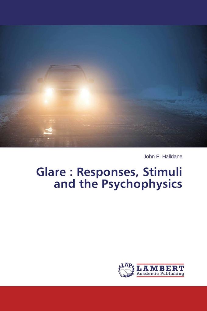 Glare : Responses Stimuli and the Psychophysics
