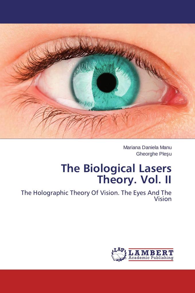 The Biological Lasers Theory. Vol. II