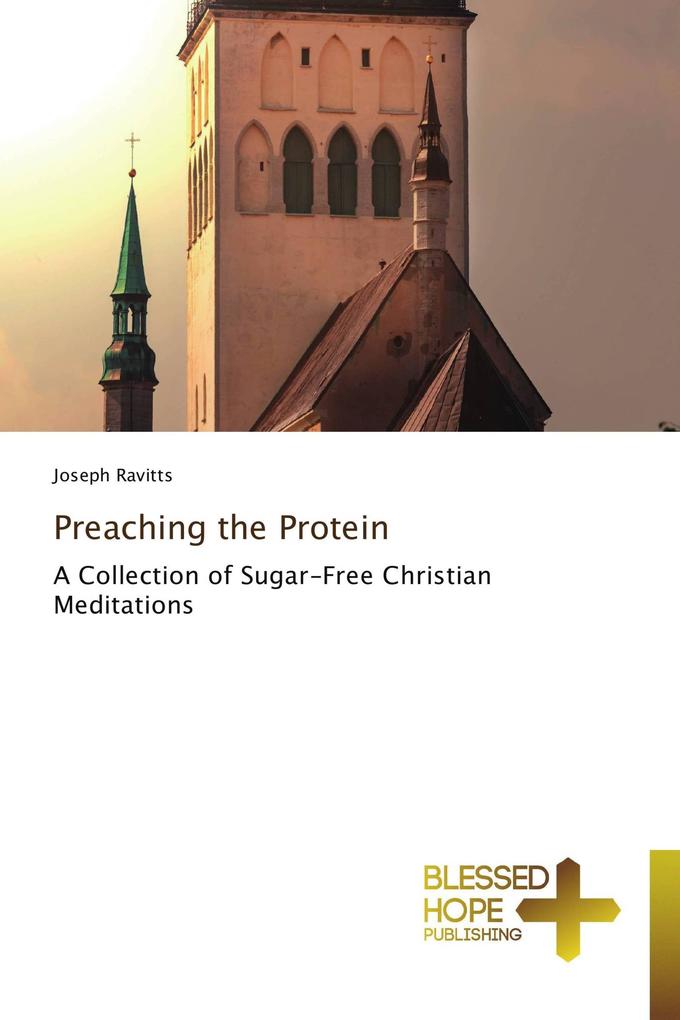 Preaching the Protein