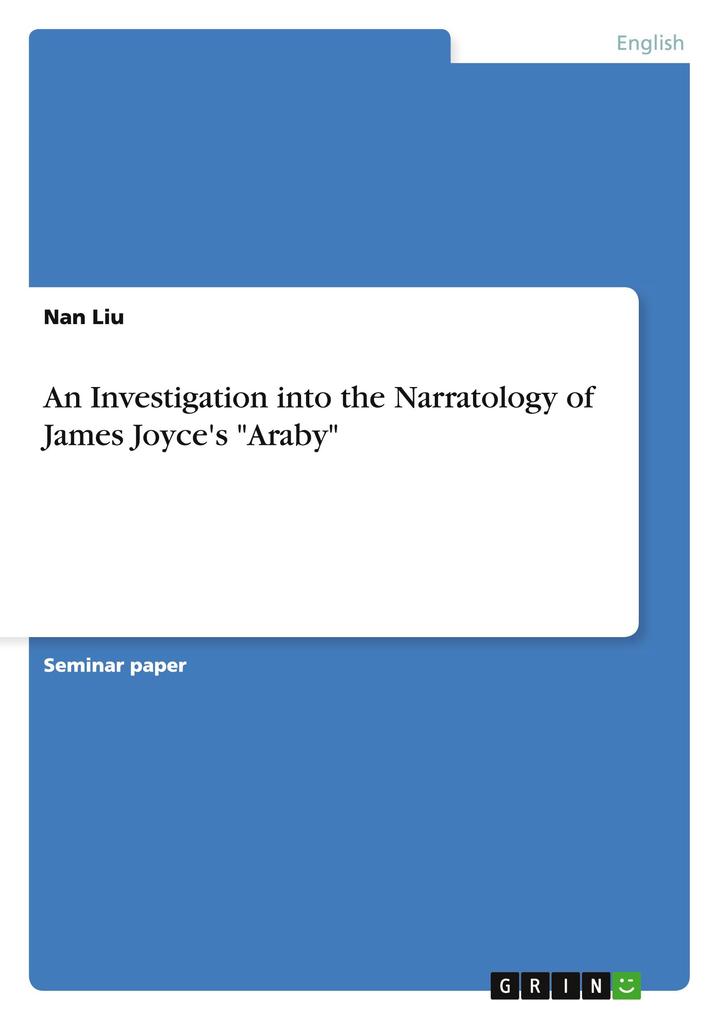 An Investigation into the Narratology of James Joyce‘s Araby