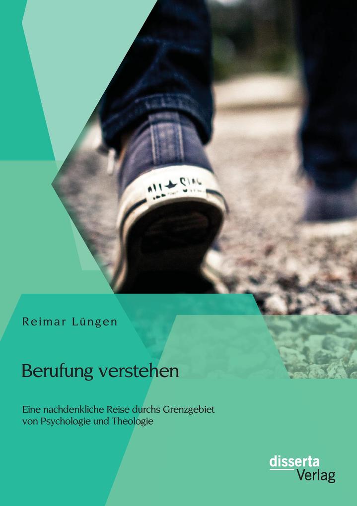 Berufung verstehen: Eine nachdenkliche Reise durchs Grenzgebiet von Psychologie und Theologie