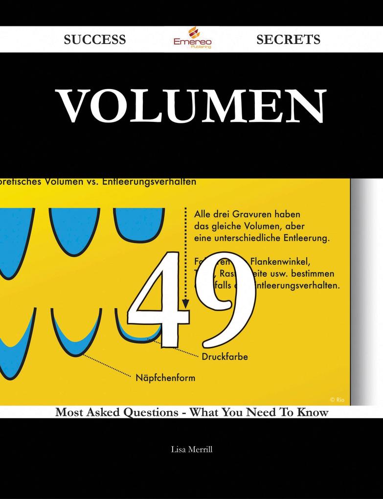 Volumen 49 Success Secrets - 49 Most Asked Questions On Volumen - What You Need To Know
