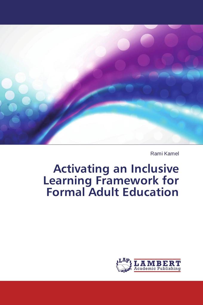 Activating an Inclusive Learning Framework for Formal Adult Education