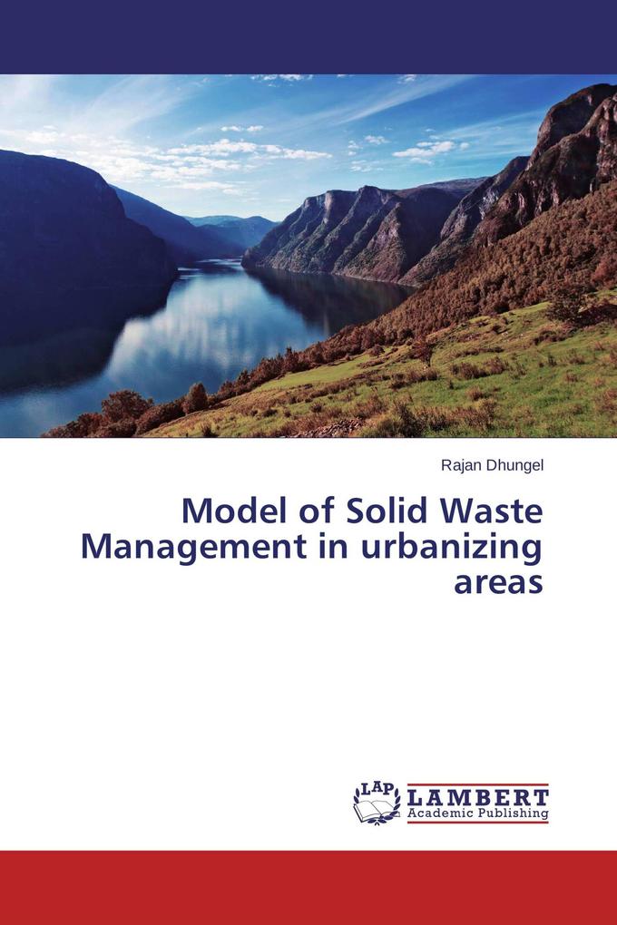 Model of Solid Waste Management in urbanizing areas