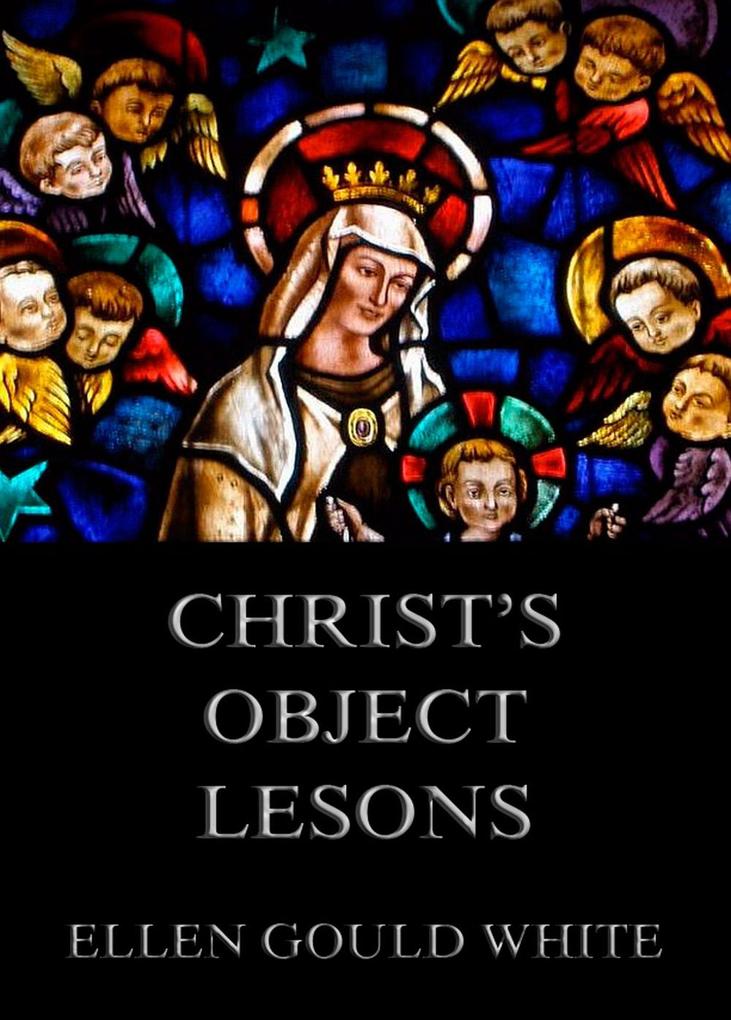 Christ‘s Object Lessons
