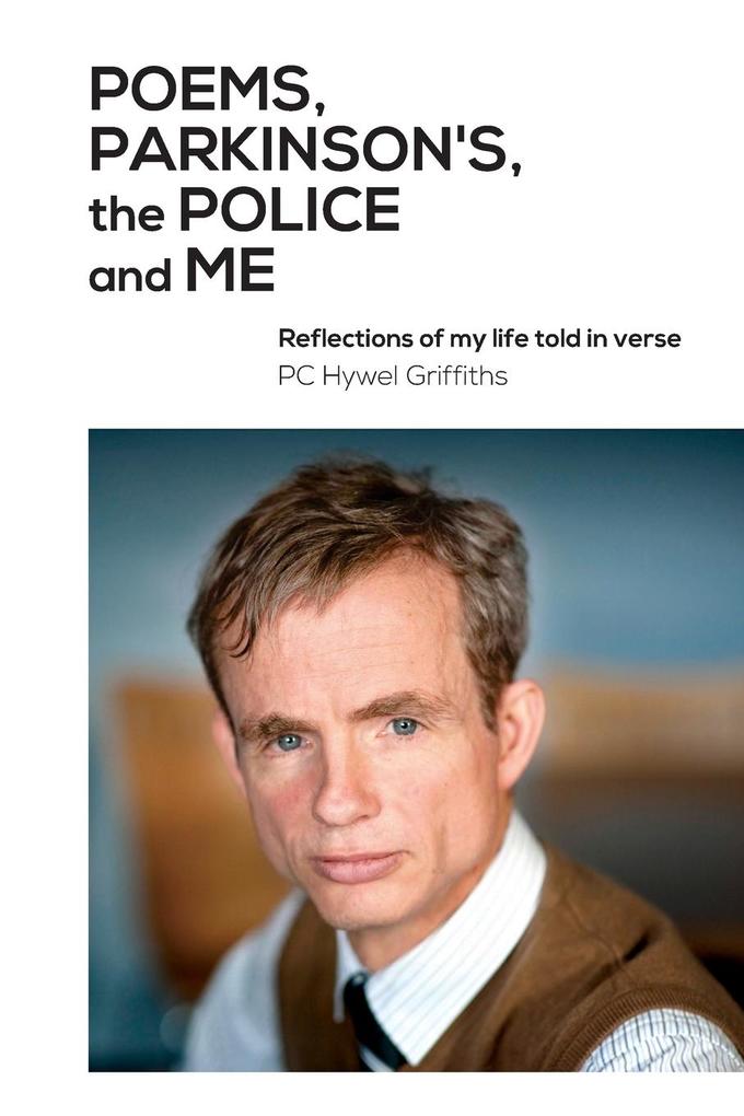 Poems Parkinson's the Police and Me