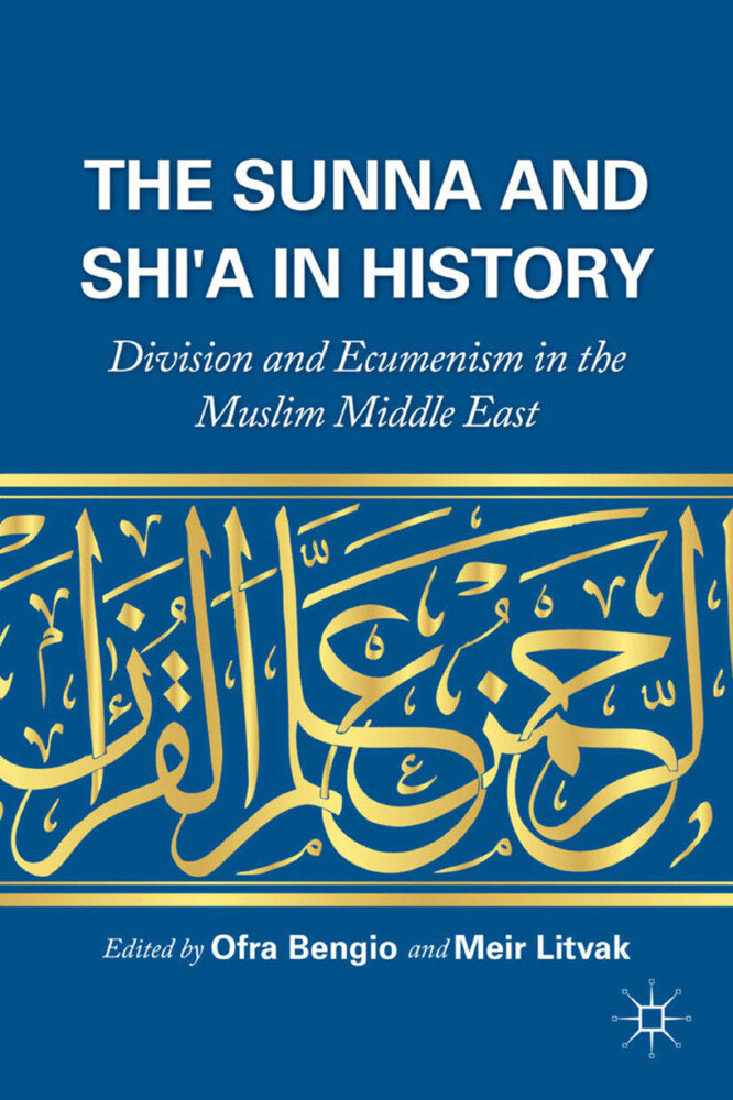The Sunna and Shi‘a in History
