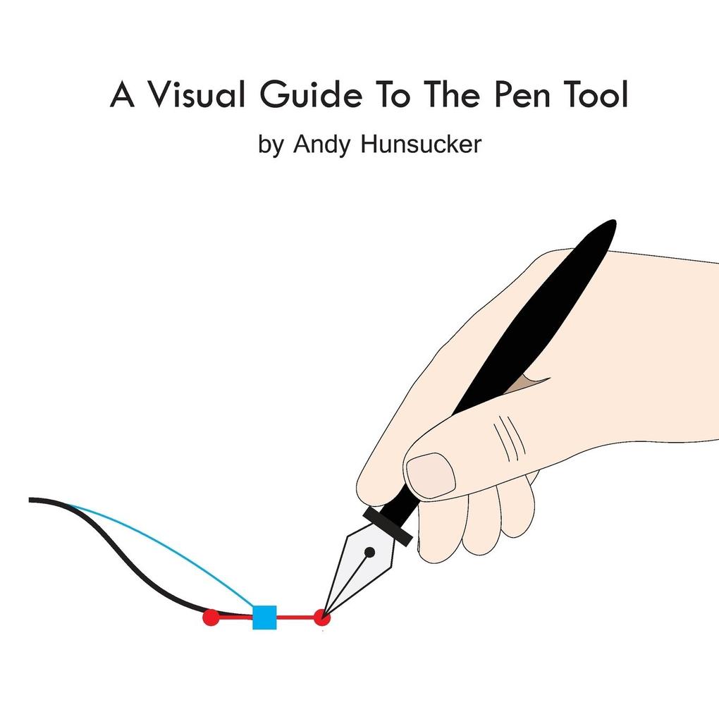 A Visual Guide To The Pen Tool