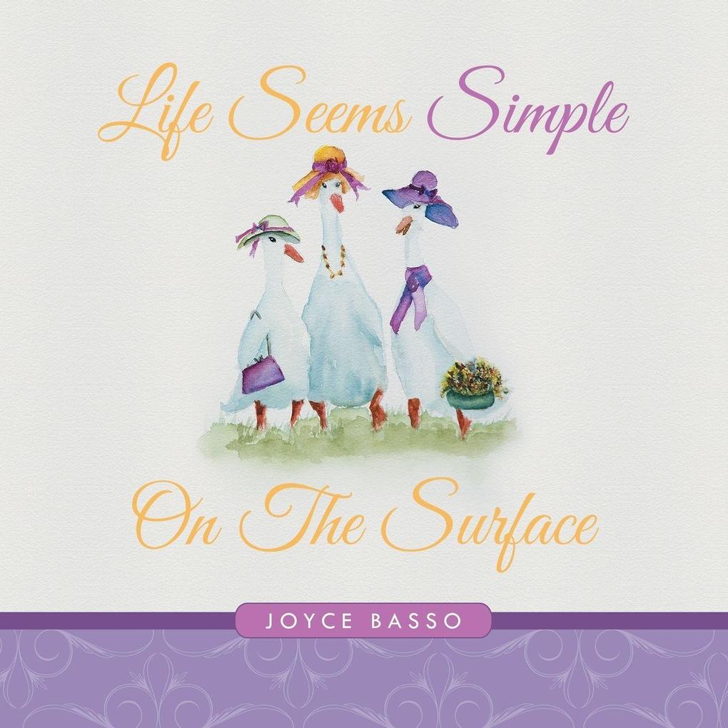 Life Seems Simple