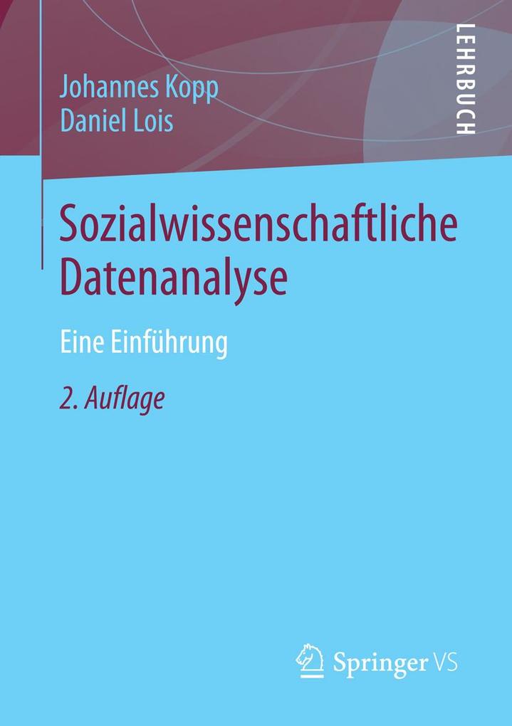 Springer Fachmedien Wiesbaden Sozialwissenschaftliche Datenanalyse