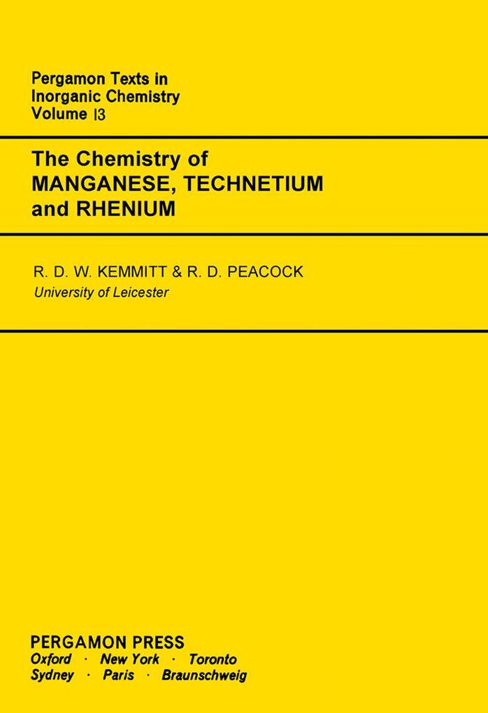 The Chemistry of Manganese Technetium and Rhenium