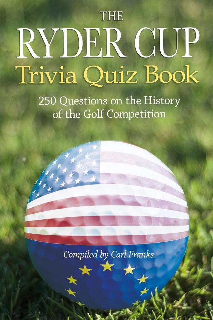 Ryder Cup Trivia Quiz Book