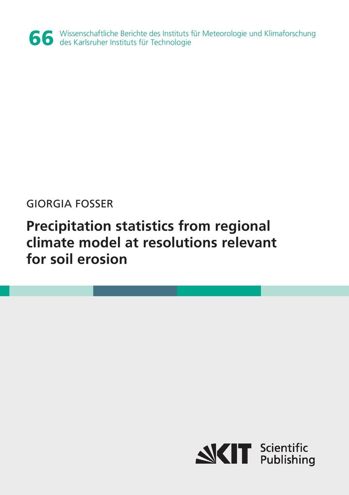Precipitation statistics from regional climate model at resolutions relevant for soil erosion