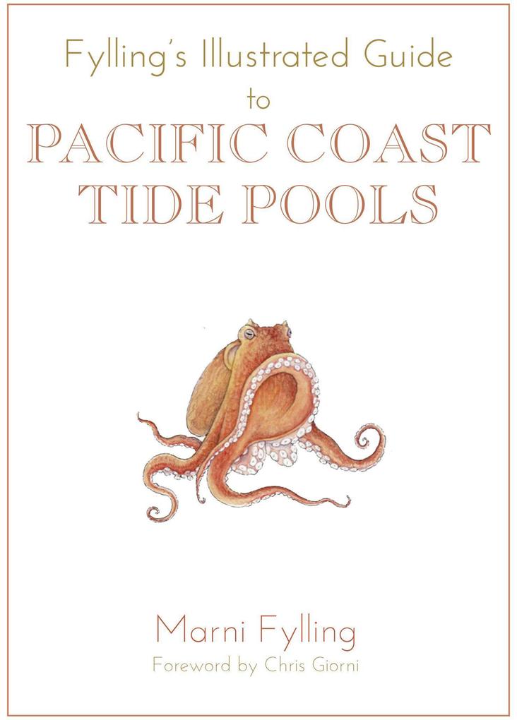 Fylling‘s Illustrated Guide to Pacific Coast Tide Pools