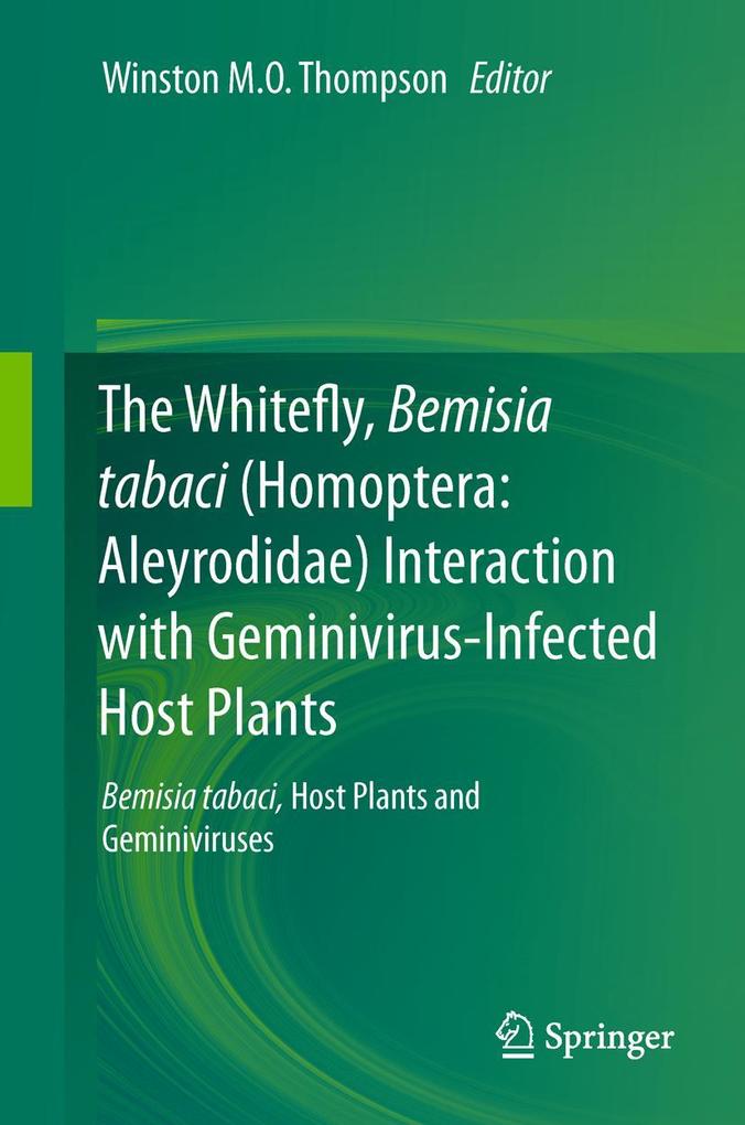 The Whitefly Bemisia tabaci (Homoptera: Aleyrodidae) Interaction with Geminivirus-Infected Host Plants