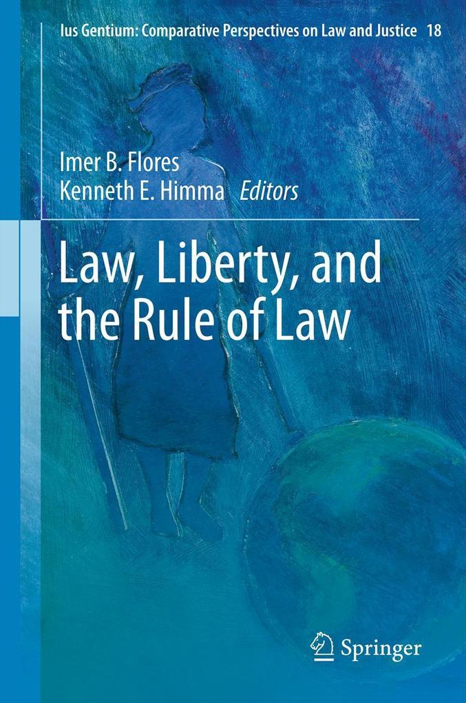 Law Liberty and the Rule of Law