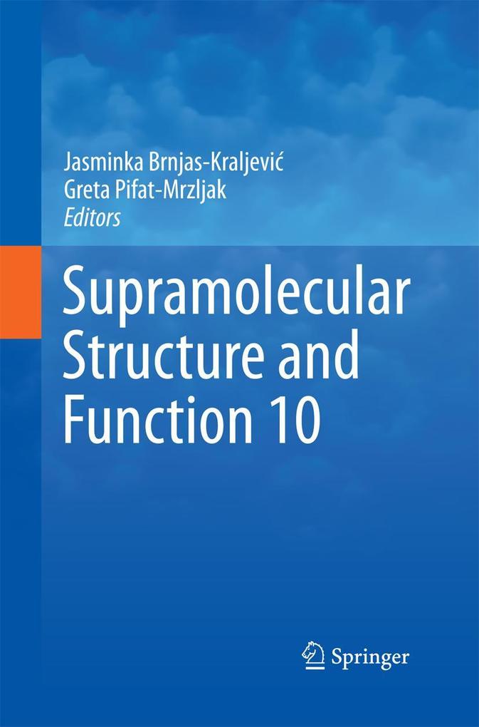 Supramolecular Structure and Function 10