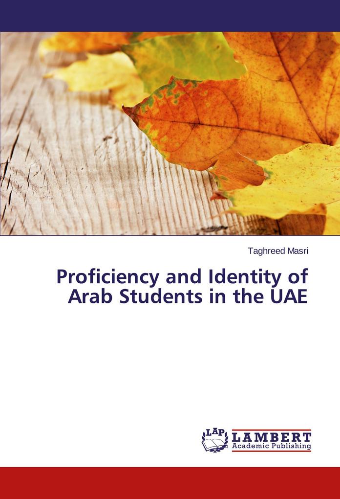 Proficiency and Identity of Arab Students in the UAE