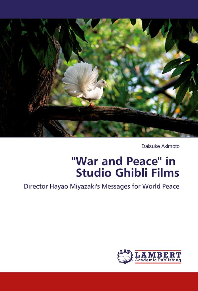 ''War and Peace'' in Studio Ghibli Films