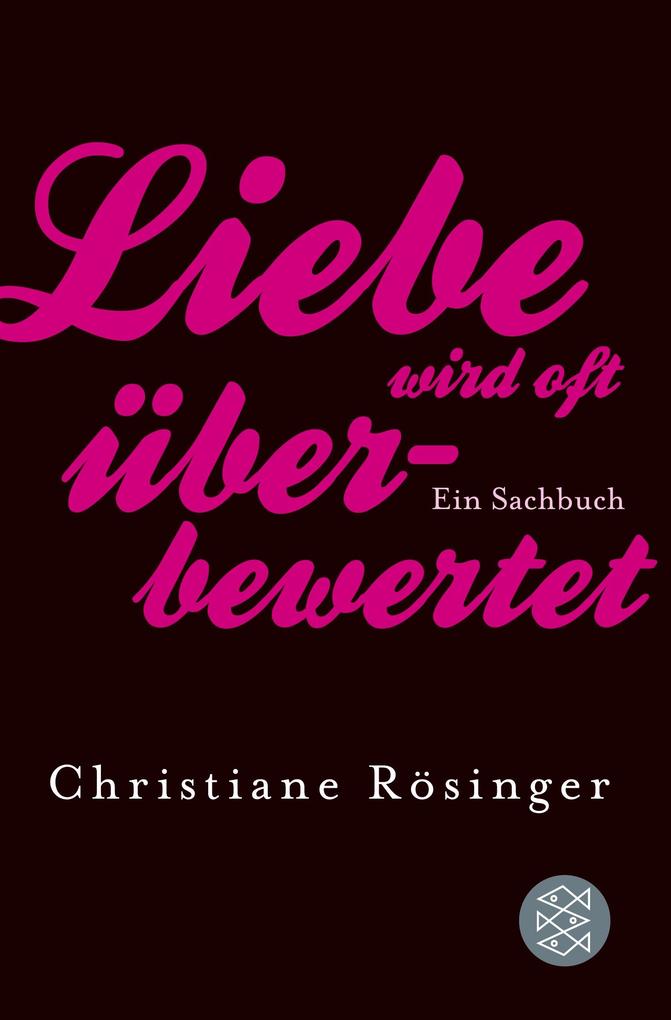 S. Fischer Verlag Liebe Wird Oft überbewertet