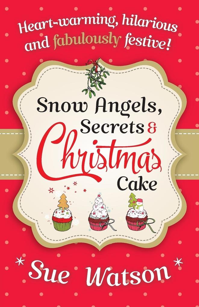 Snow Angels Secrets and Christmas Cake