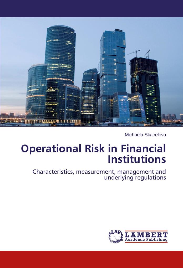 Operational Risk in Financial Institutions