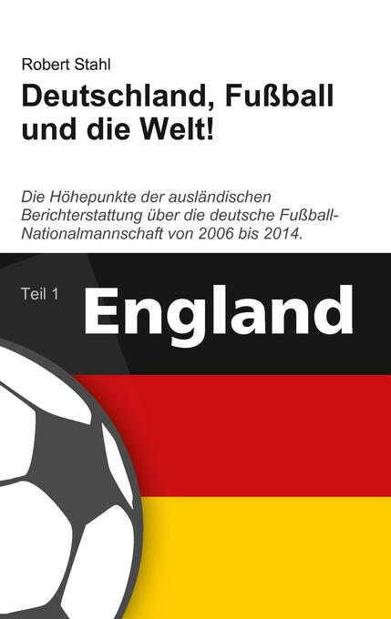 Deutschland Fußball und die Welt!