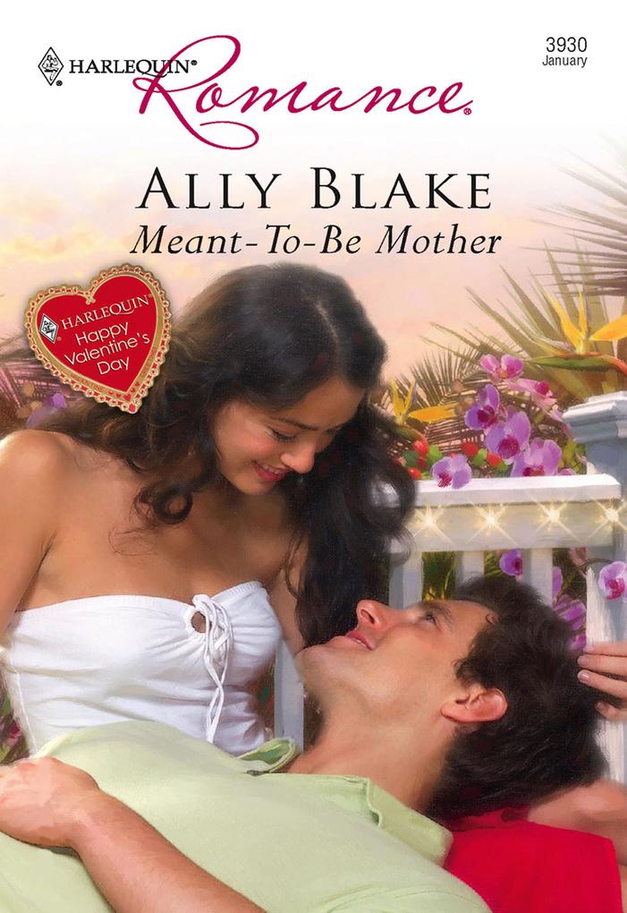 Meant-To-Be Mother (Mills & Boon Cherish)