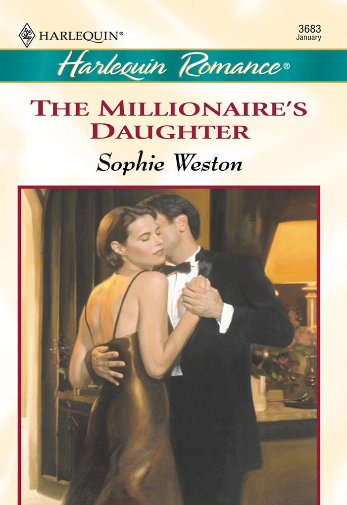 The Millionaire‘s Daughter (Mills & Boon Cherish)