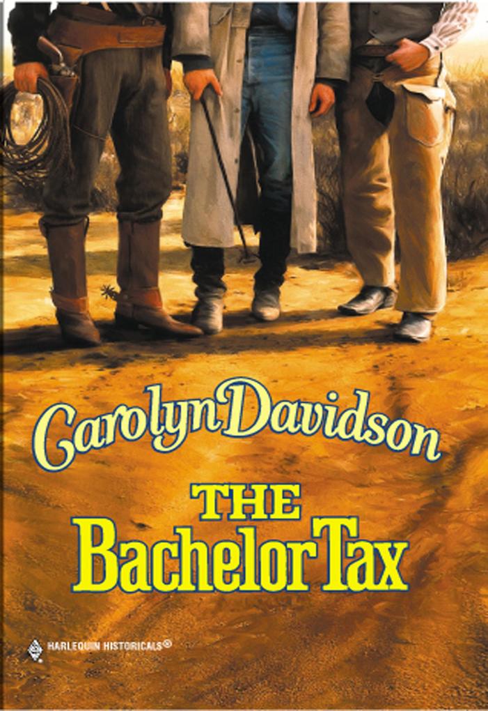 The Bachelor Tax (Mills & Boon Historical)