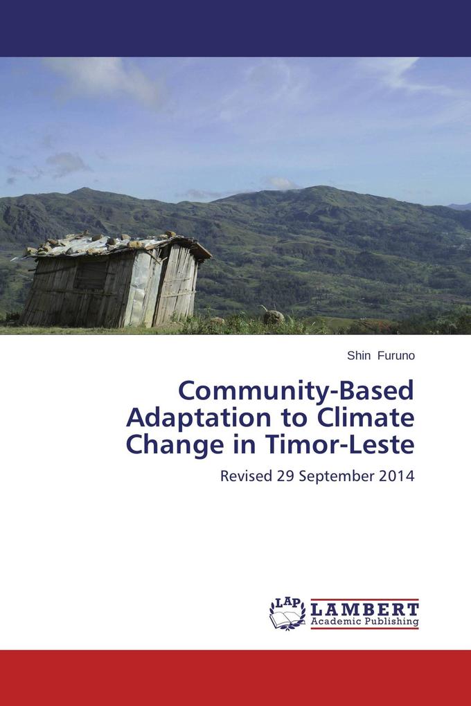 Community-Based Adaptation to Climate Change in Timor-Leste