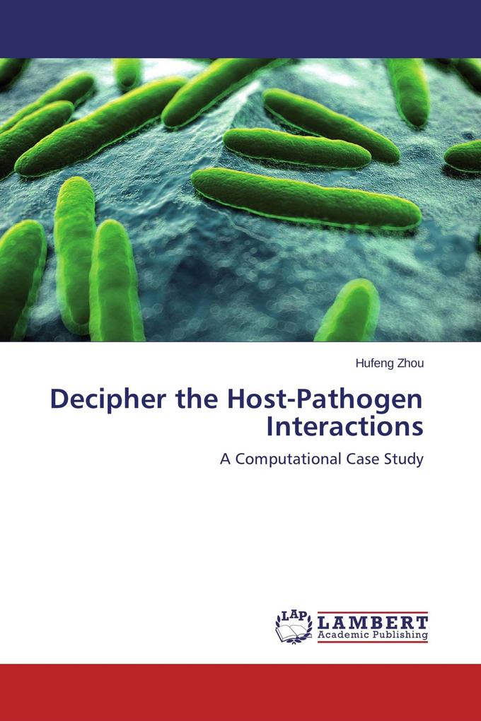 Decipher the Host-Pathogen Interactions