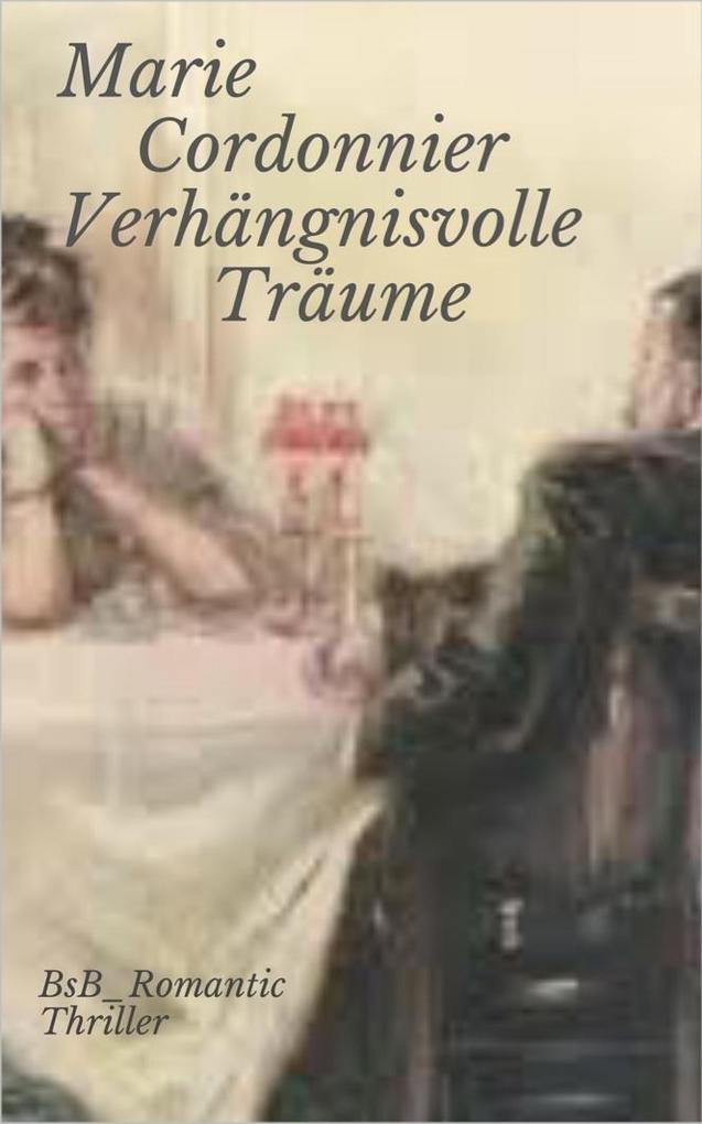 Verhängnisvolle Träume