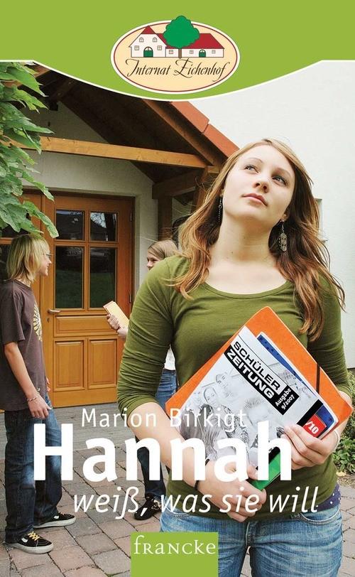 Hannah weiß was sie will