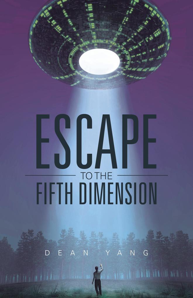 Escape to the Fifth Dimension