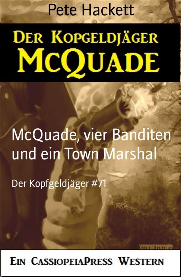 McQuade vier Banditen und ein Town Marshal