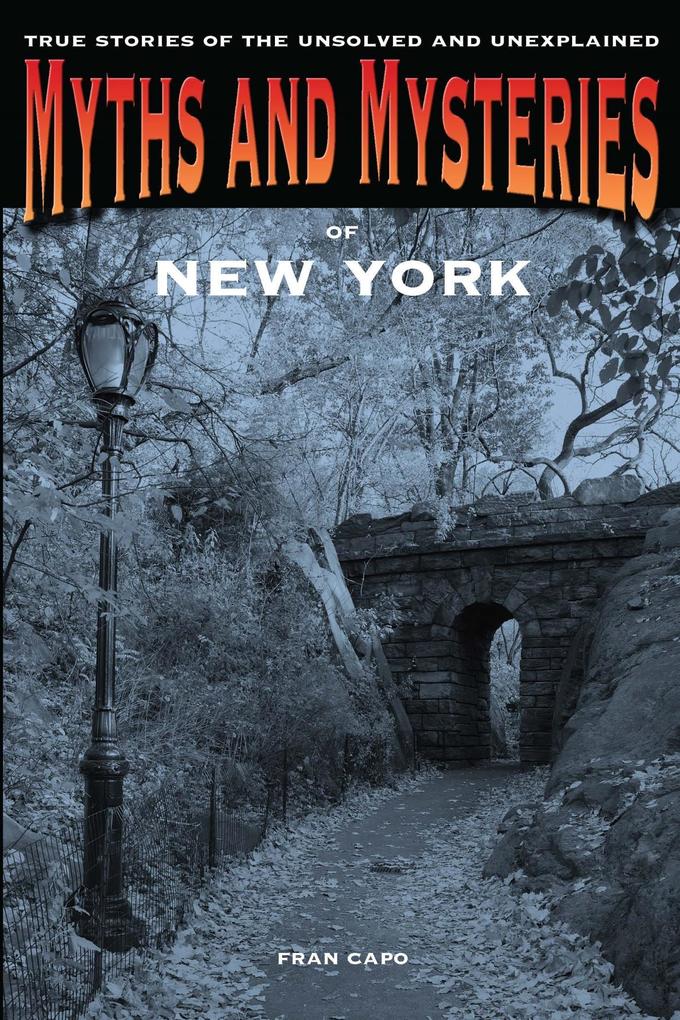 Myths and Mysteries of New York