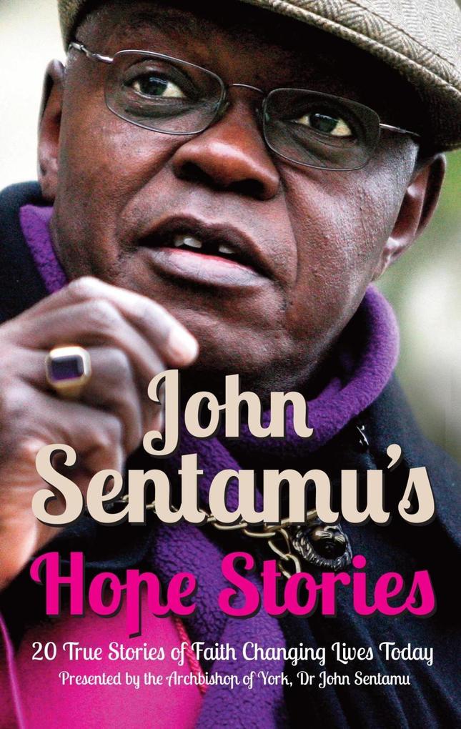 John Sentamu‘s Hope Stories