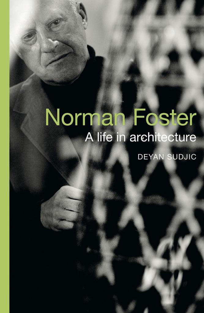 Norman Foster - Deyan Sudjic