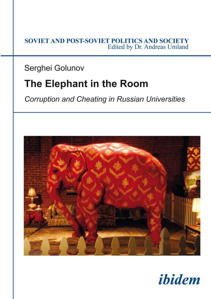 The Elephant in the Room: Corruption and Cheating in Russian Universities