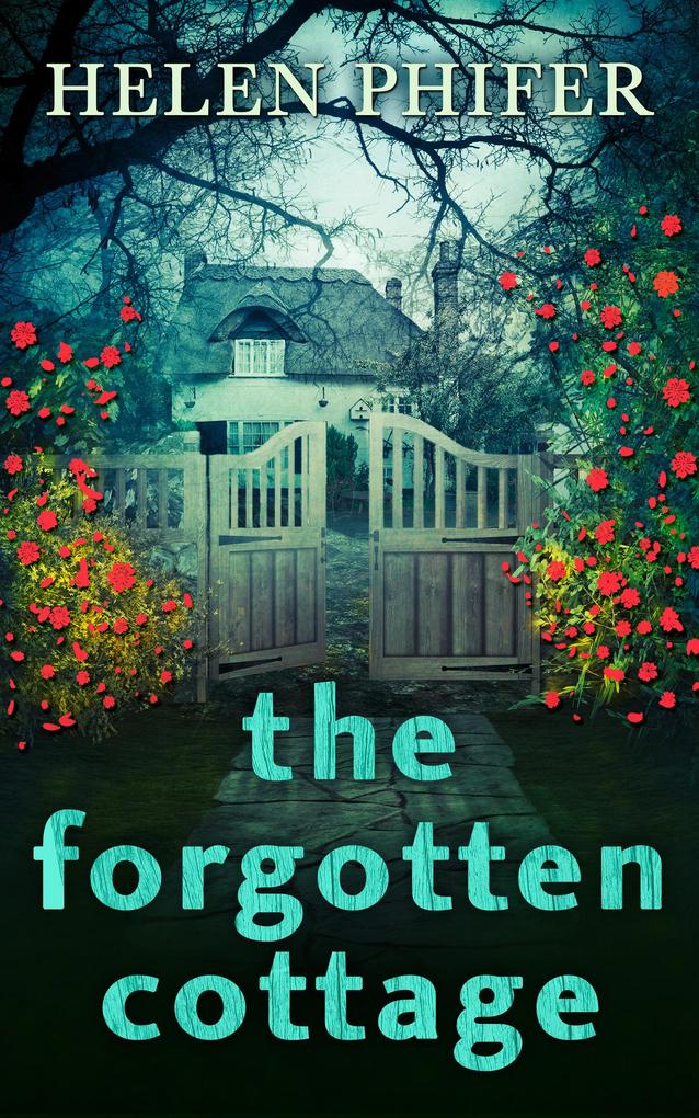 The Forgotten Cottage (The Annie Graham crime series Book 3)