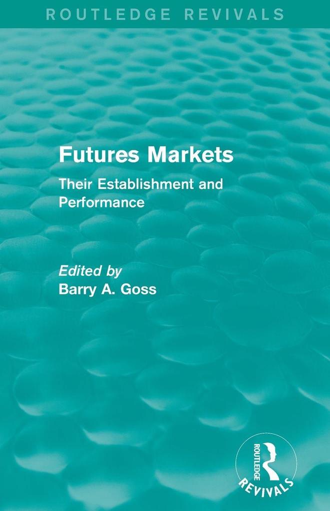 Futures Markets (Routledge Revivals)