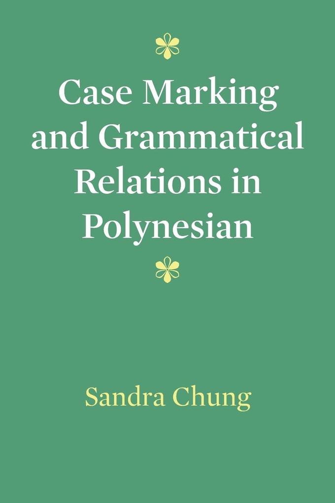 Case Marking and Grammatical Relations in Polynesian