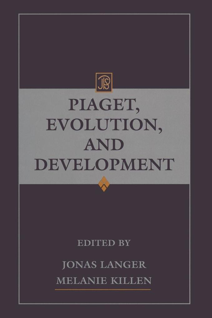 Piaget Evolution and Development