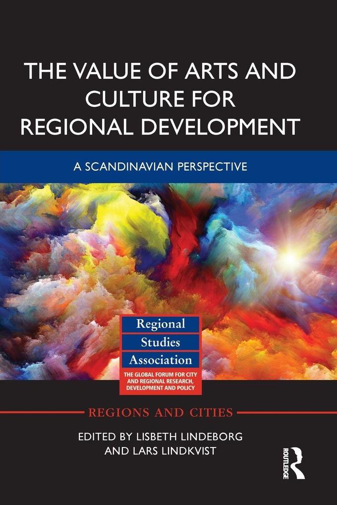 The Value of Arts and Culture for Regional Development