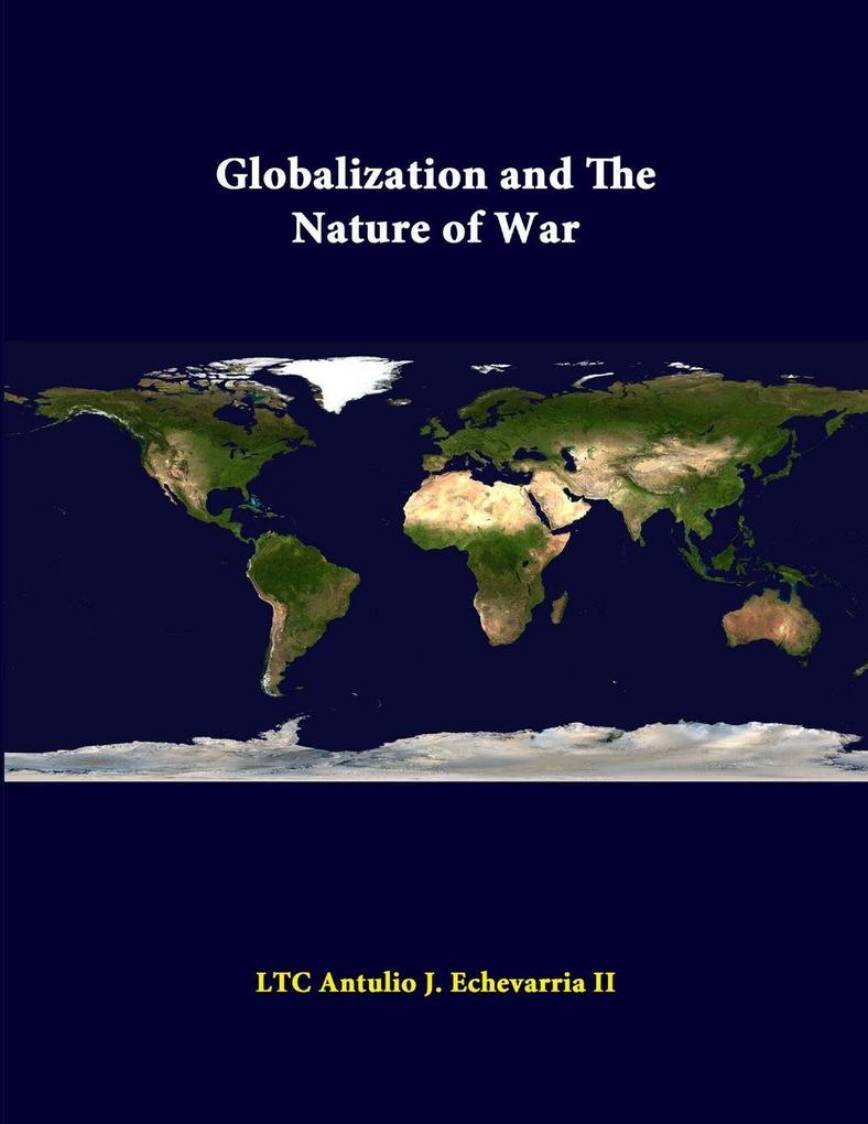 Globalization And The Nature Of War